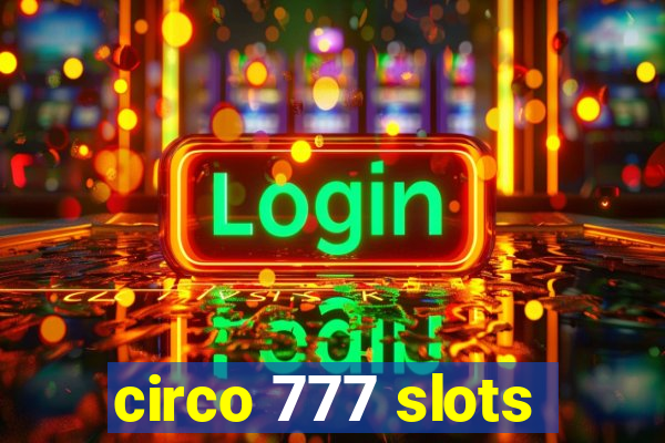 circo 777 slots